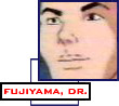 Dr. Fujiyama -- famous scientist