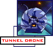 Tunnel Drone -- unstoppable, killer tenticle-thing